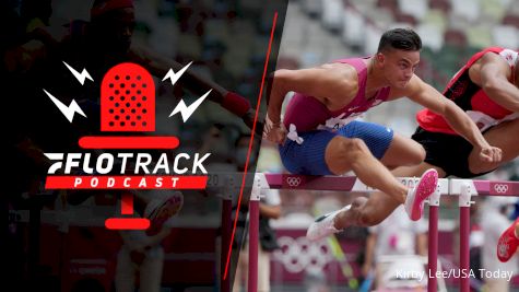 Whose Stock Improved The Most Since The OIympics? | The FloTrack Podcast (Ep. 345)