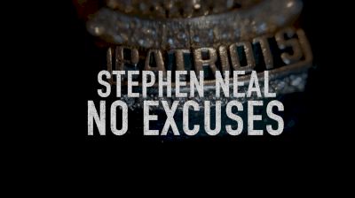 Stephen Neal: No Excuses