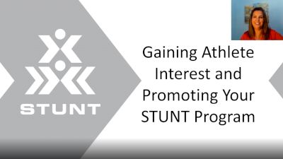 STUNT Educational Series: Gaining Athlete Interest and Promoting Your STUNT Program