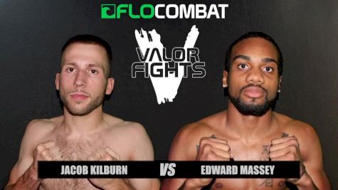 Jacob Kilburn vs. Edward Massey - Valor Fights 46