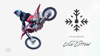 SPADEWORK Ep. 2 | Cole Cottew