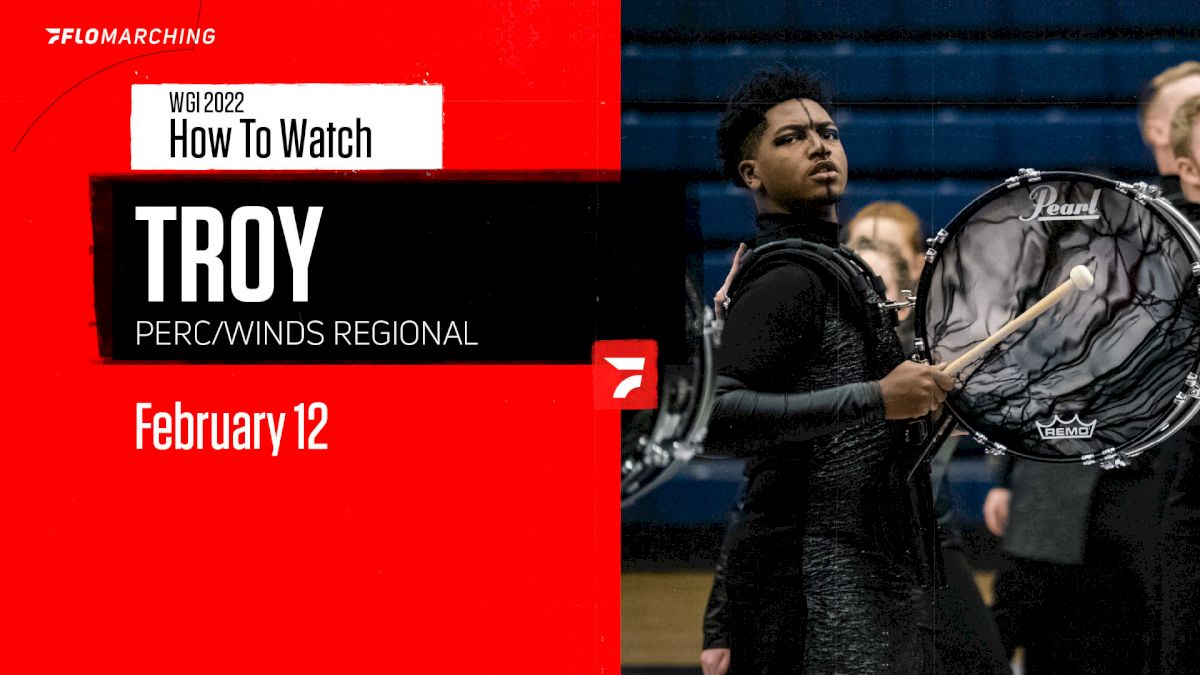 How to Watch: 2022 WGI Perc/Winds Troy Regional