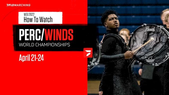 Wgi 2022 Schedule How To Watch: 2022 Wgi Percussion/Winds World Championships - Flomarching