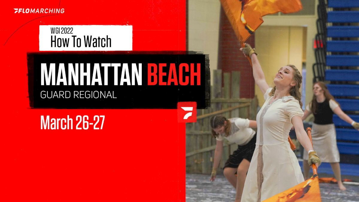 How to Watch: 2022 WGI Guard Manhattan Beach Regional