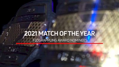 Vote NOW for 2021 Match Of The Year | FloGrappling Awards