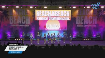 Tristate Athletics - Future 5 [2025 L1 Mini Day 1] 2025 ACDA Reach the Beach All Star Grand Nationals
