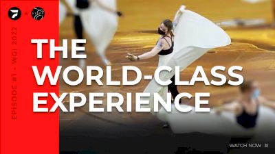 THE WORLD-CLASS EXPERIENCE: Ep. #1 Preview