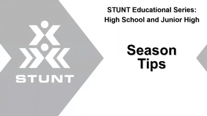 STUNT Educational Series: Season Tips