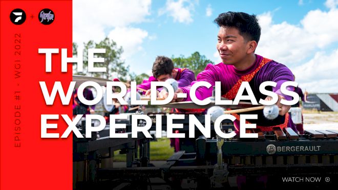 THE WORLD-CLASS EXPERIENCE - WGI 2022