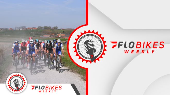 Spring Classics Are Here, UCI Gravel Series Schedule Leak | FloBikes Weekly