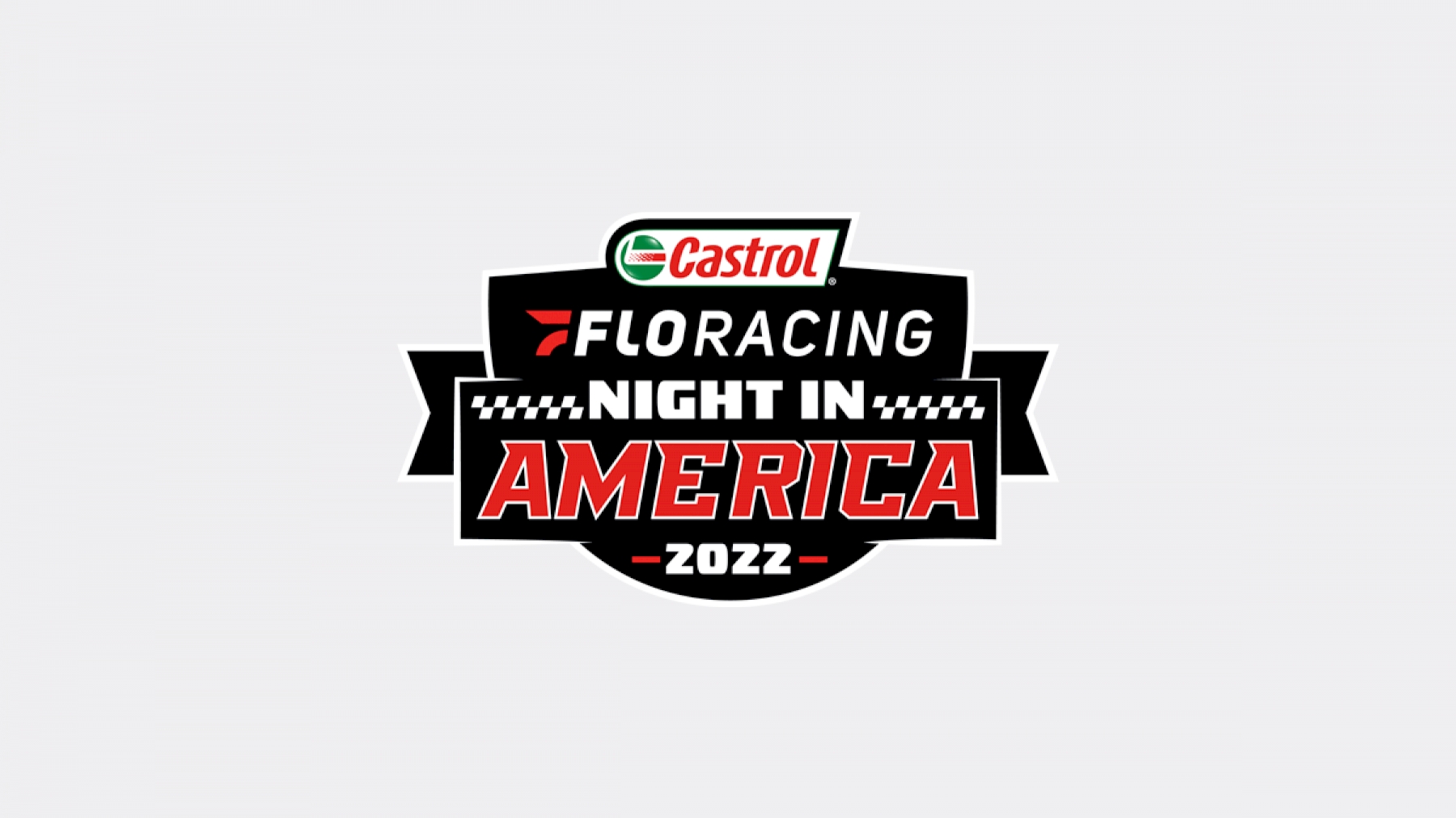 Castrol® FloRacing Night In America FloRacing Racing