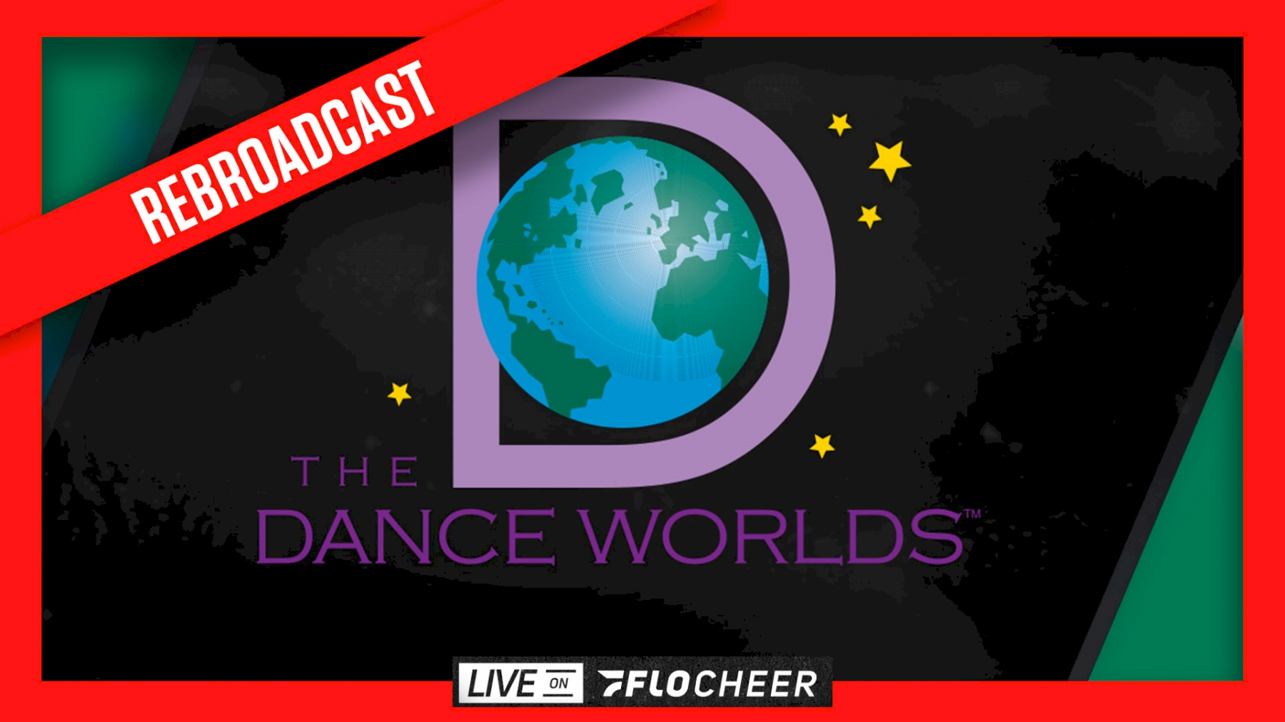2022 REBROADCAST The Dance Worlds Schedule FloCheer