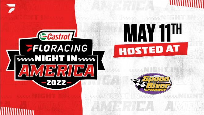 2022 Castrol FloRacing Night in America at Spoon River Speedway