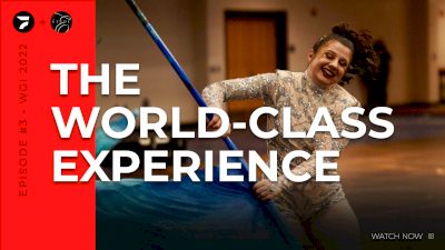 THE WORLD-CLASS EXPERIENCE: Ep. #3 Preview