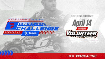 Full Replay | Late Model Challenge Powered by Tezos at Volunteer 4/14/22