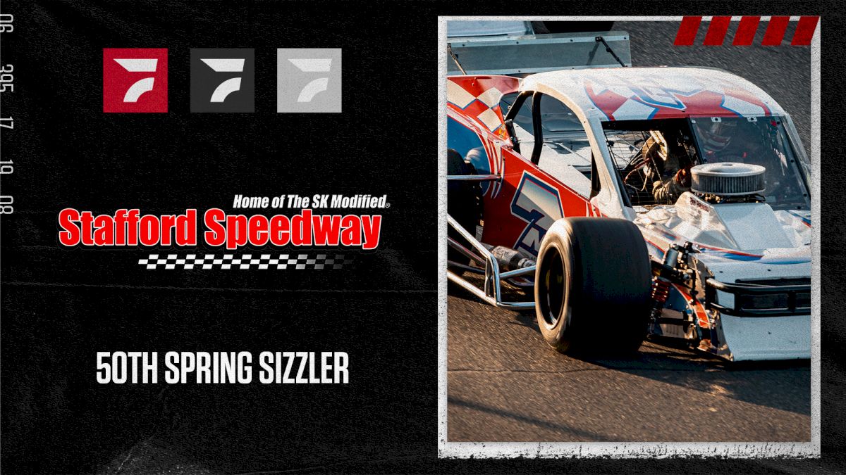 How to Watch: 2022 50th NAPA Spring Sizzler at Stafford Motor Speedway