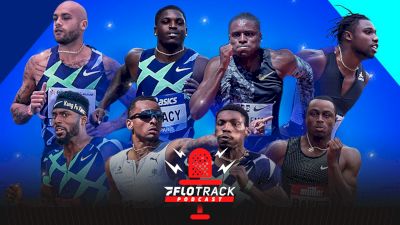 Pre Classic 100m, Should Country Limits Exist At Worlds? | The FloTrack Podcast (Ep. 438)
