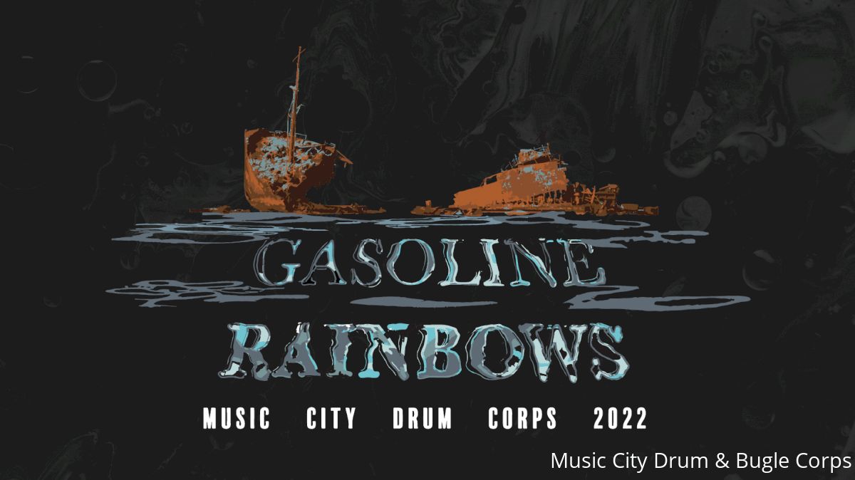 DCI Update: Music City Announce 2022 Show - 'Gasoline Rainbows'