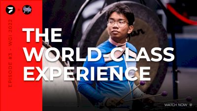 THE WORLD-CLASS EXPERIENCE: Ep. #3 Preview