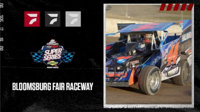 Full Replay | Short Track Super Series at Bloomsburg Fair Raceway 6/8/22
