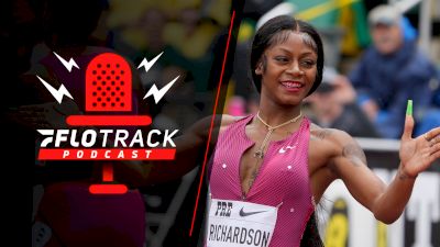 Sha'Carri Richardson, Allyson Felix + More Weekend Highlights | The FloTrack Podcast (Ep. 461)
