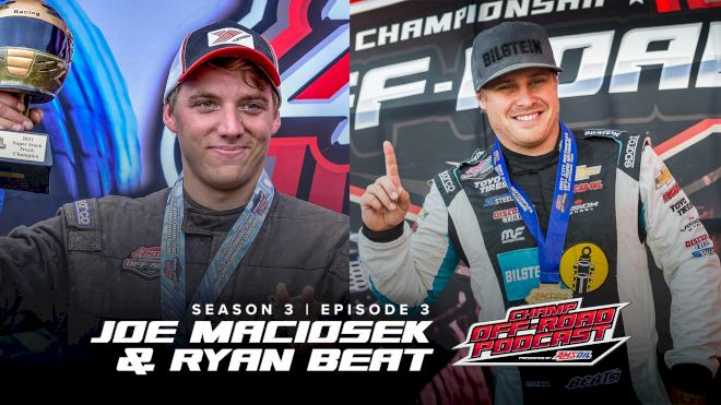 Champ Off-Road Podcast | Joe Maciosek And Ryan Beat