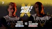 Kyle Chambers vs Andrew Tackett Who's Next