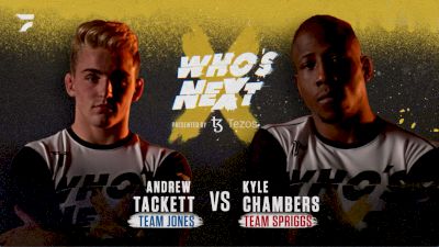 Kyle Chambers vs Andrew Tackett Who's Next