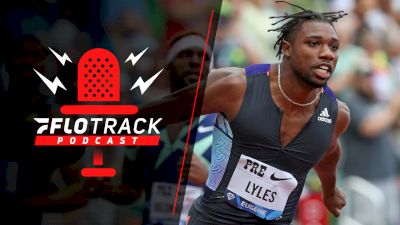 USATF Champs Day Four Recap, Lyles/Steiner Dominate! | The FloTrack Podcast (Ep. 477)