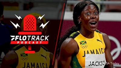 Shericka Jackson's Historic 200m & Other Weekend Highlights | The FloTrack Podcast (Ep. 478)