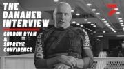 Gordon Ryan & Supreme Confidence: The Danaher Interview