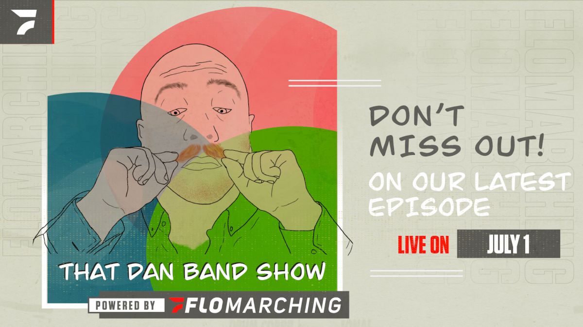 That Dan Band Show, Ep. 22 - DCI 2022 Preview