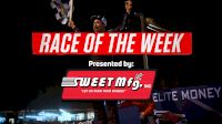 Race Of The Week Presented By Sweet Mfg
