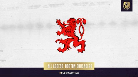 All Access: 2022 Boston Crusaders