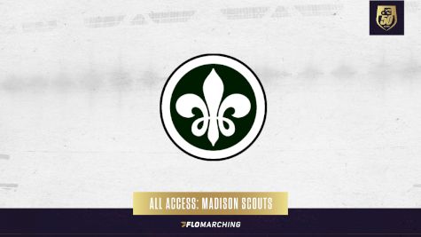 All Access: 2022 Madison Scouts