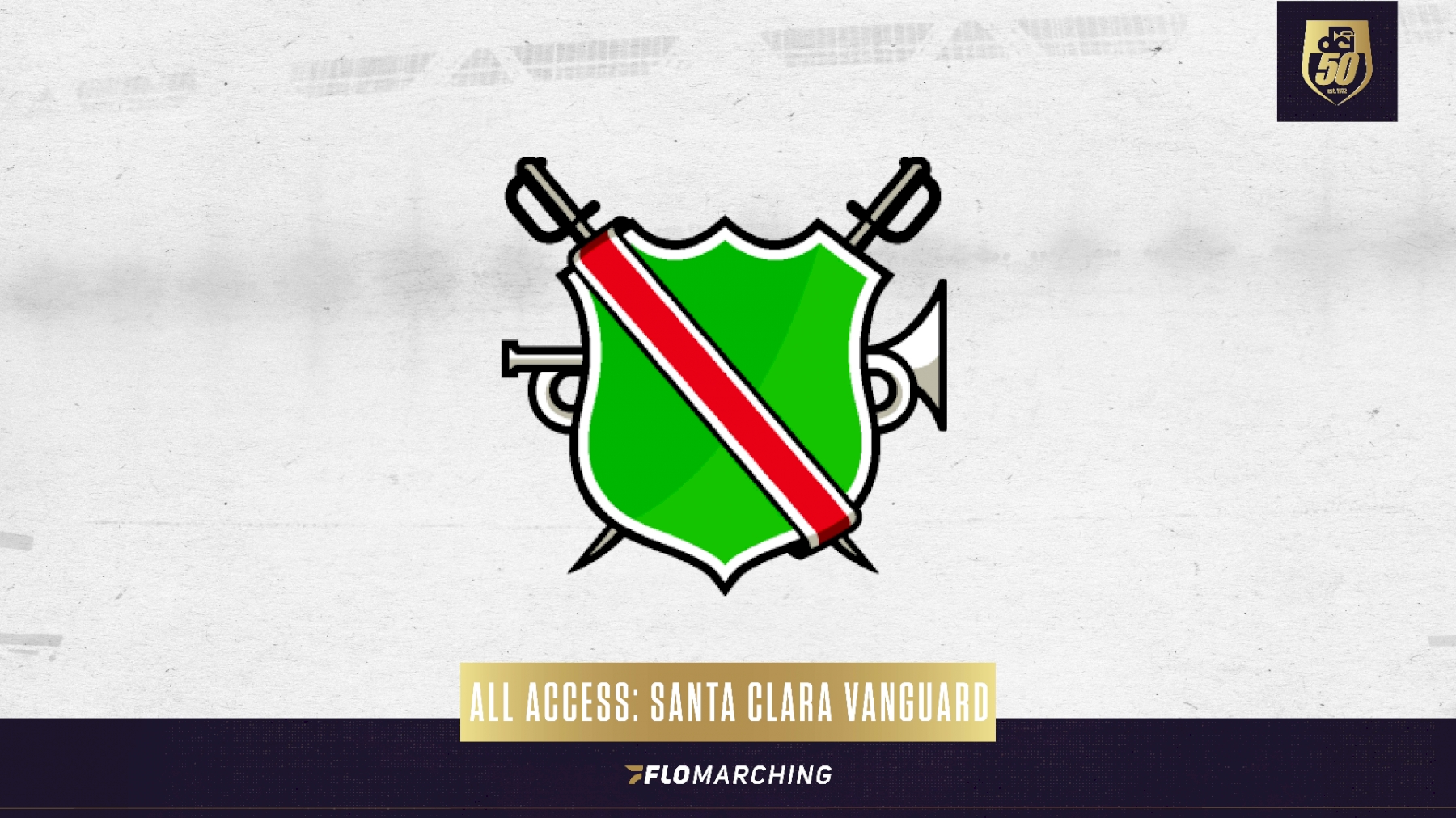 All Access 2022 Santa Clara Vanguard FloMarching Marching Arts