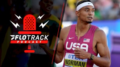 World Champs Day 6, Epic Steeple + Wild 800s & More | The FloTrack Podcast (Ep. 490)