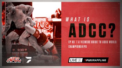 A Viewer's Guide To The ADCC World Championships | What is ADCC? (Ep.3)