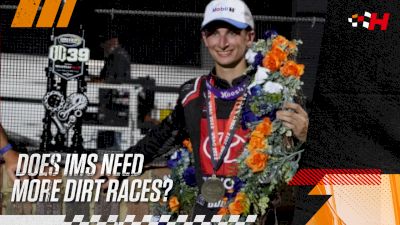 Haley's Hot Topics: Does Indianapolis Motor Speedway Need More Dirt Races?