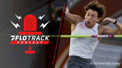 What Are The Best Match-Ups At The European Championships? | The FloTrack Podcast (Ep. 504)
