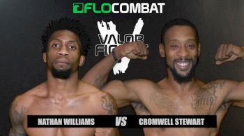 Nathan Williams vs. Cromwell Stewart- Valor Fights 46