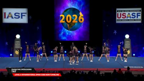 Prairie Fire Cheerleading - TNT [2026 L6 International Open Coed Non Tumbling Semis] 2026 The Cheerleading Worlds