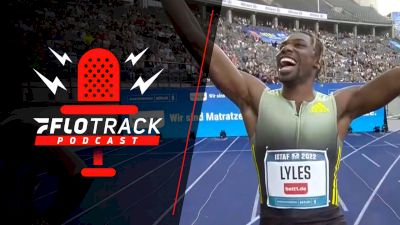 Lyles, Warholm Weekend Wins Reaction | The FloTrack Podcast (Ep. 513)