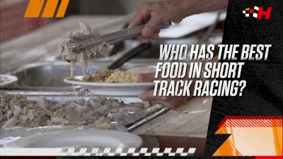 What's The Best Food In Short Track Racing?