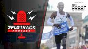 Answering Berlin Marathon's Burning Questions | The FloTrack Podcast (Ep. 520)