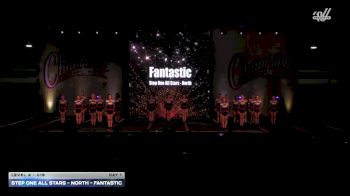 Step One All Stars - North - Fantastic [2025 L4 - U18 Day 1] 2025 Champion Cheer and Dance Grand Nationals