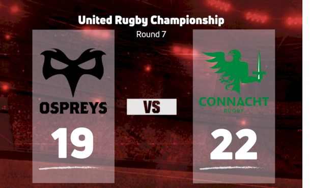 2022 Ospreys Rugby vs Connacht Rugby