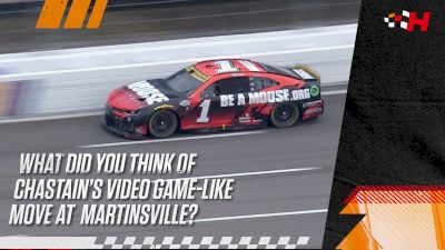 Did You Like Chastain's Move At Martinsville?
