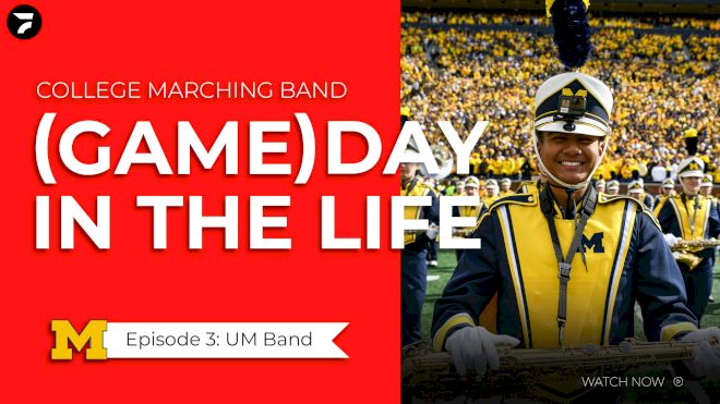 (GAME)DAY IN THE LIFE, Ep. 3: University of Michigan Band with Miguel R.