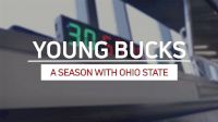 Young Bucks: A Season With Ohio State
